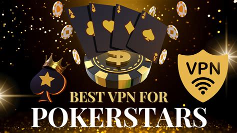 best vpn for pokerstars|PokerStars VPN: Best VPN for PokerStars [2022].